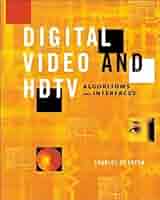 洋書 Digital Video and HDTV Algorithms and.. Digital Video and HD: Algorithms and Interfaces (The Morgan